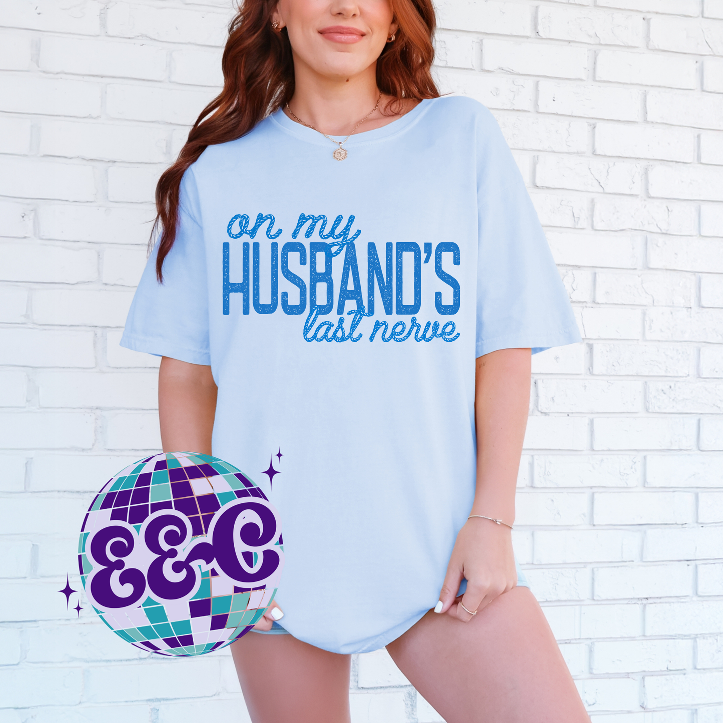 On My Husband’s Last Nerve