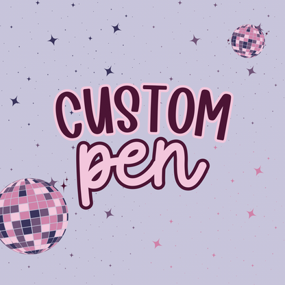 Custom Pen