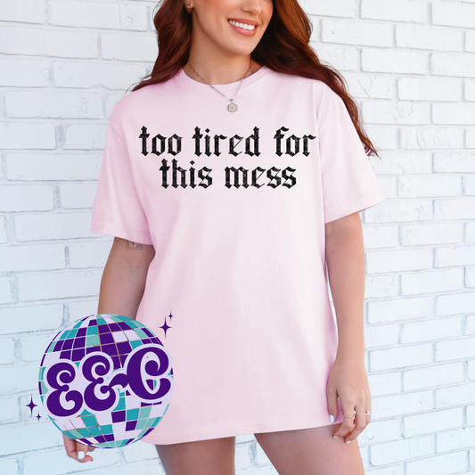 Too Tired